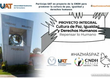 La UAT se suma al proyecto de la CNDH para fomentar la cultura de paz y derechos humanos